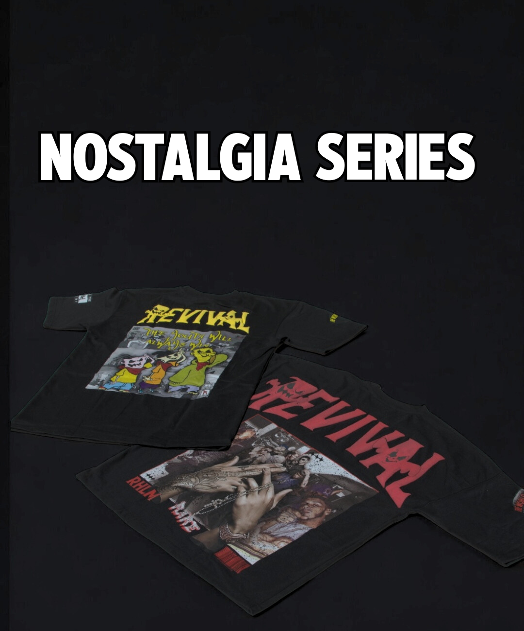 NOSTALGIA SERIES