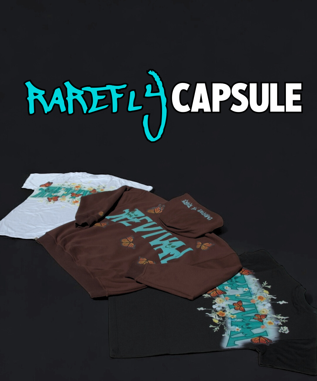 RAREFLY CAPSULE